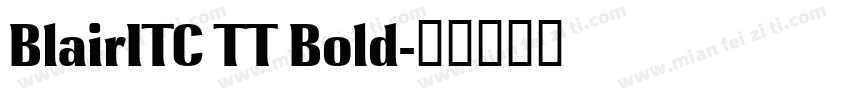BlairITC TT Bold字体转换